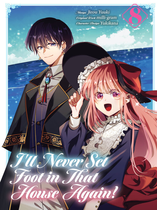 Cover image for I'll Never Set Foot in That House Again! (Manga) Volume 8